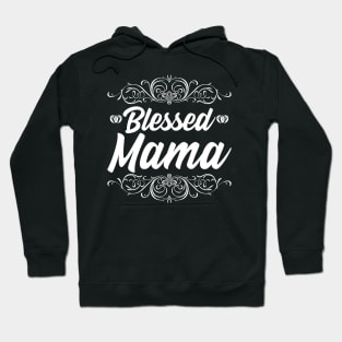 Blessed Mama Hoodie